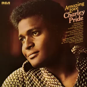 Charley Pride – Amazing Love