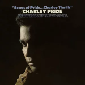 Charley Pride – Songs of Pride...Charley That Is