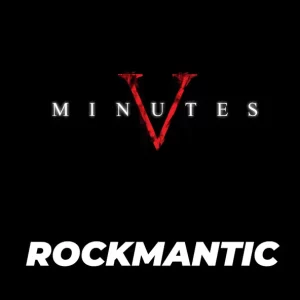 Five Minutes – Rockmantic