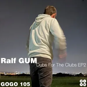 Ralf GUM – Dubs For The Clubs