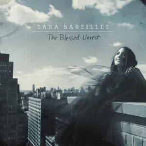 Sara Bareilles – The Blessed Unrest