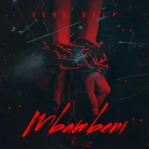 Echo Deep – Mbambeni