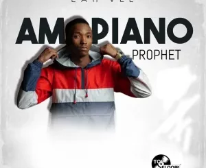 Lah’Vee – Amapiano Prophet