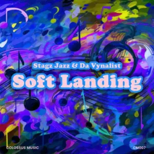 Stagz Jazz & Da Vynalist – Soft Landing