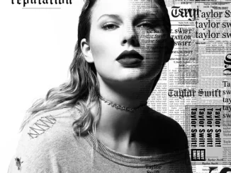 TAYLOR SWIFT - REPUTATION