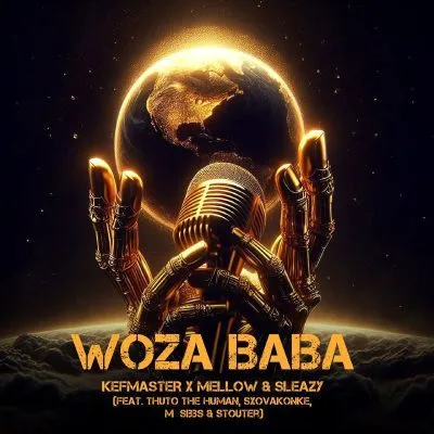 Kefmaster & Mellow & Sleazy - Woza Baba