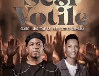 Oskido – Sesi Votile Ft. King Tone Sa & Scotts Maphuma