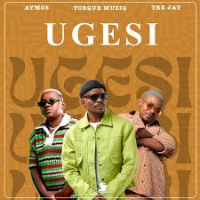 TorQue MuziQ – Ugesi ft. Tee Jay & Aymos