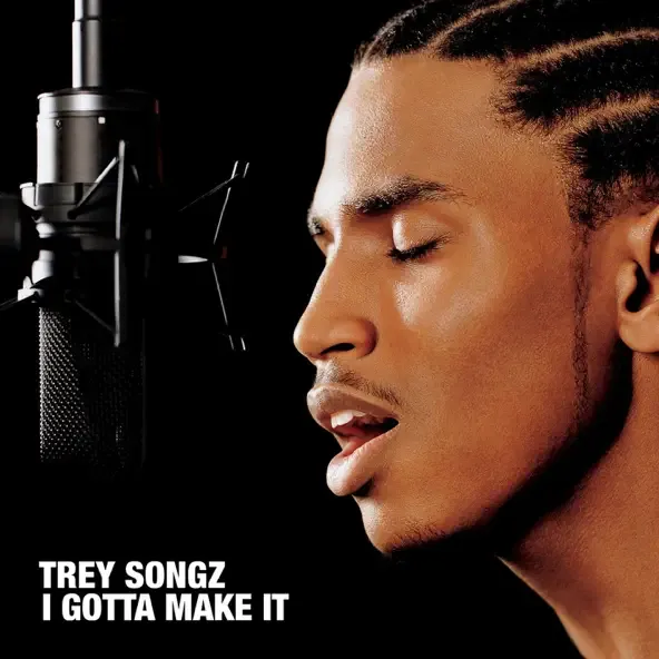 Trey Songz – I Gotta Make It