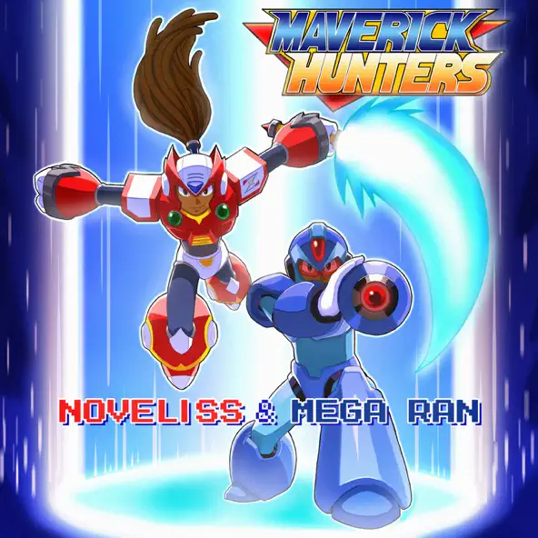 NOVELISS & MEGA RAN - MAVERICK HUNTERS