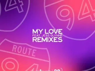 Route 94 – My Love (Vigro Deep Amapiano Remix)