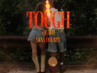 Tough - Single Quavo, Lana Del Rey