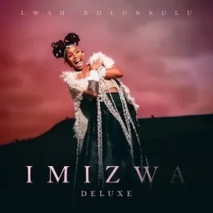 Lwah Ndlunkulu – Can’t Get ft Mzukulu