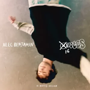 Alec Benjamin – 12 Notes (Deluxe) [16 Notes]