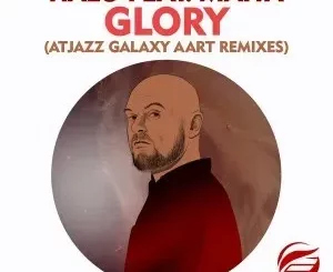 Halo & Atjazz – Glory (Atjazz Galaxy Aart Remix Edit) (feat. Maiya)