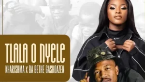 Kharishma & Ba Bethe Gashoazen – Tlala o nyele