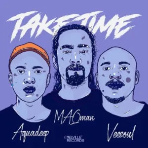 Album: Aquadeep, Veesoul & MAQman - Take Time