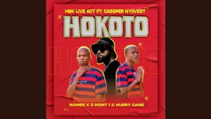 HBK Live Act – Hokoto (Official Audio) feat. Cassper Nyovest, Names x 2Point1 & Hurry Cane