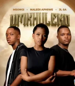 Msongi – Umkhuleko ft Naledi Aphiwe & JL SA