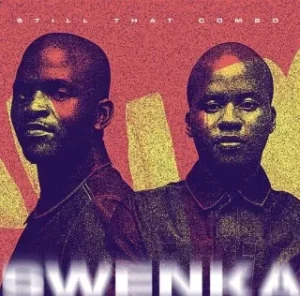 Still That Combo – Swenka ft. Worst Behaviour