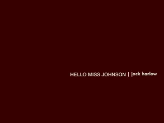 Jack Harlow - Hello Miss Johnson