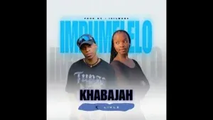 Khabajah – Impumelelo Ft Lihle