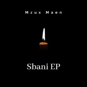 Ep: Mzux Maen - Sbani