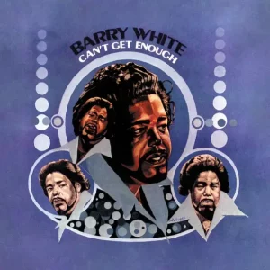 Barry White – Can't Get Enough