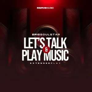 Ep: Epic SoulStar - Let’s Talk & Play Music