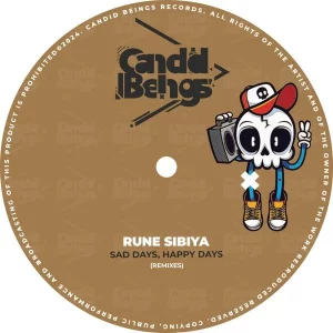 Ep: Rune Sibiya - Sad Days, Happy Days (Remixes)