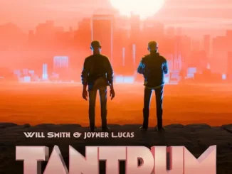 Will Smith & Joyner Lucas - TANTRUM