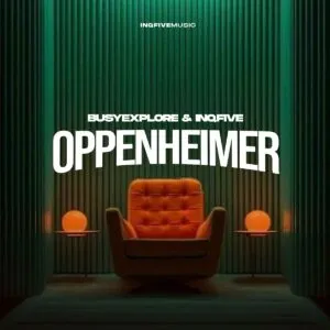 Ep: BusyExplore & InQfive - Oppenheimer