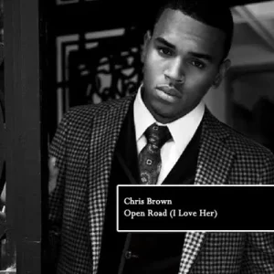 Chris Brown – Open Road (I love her)