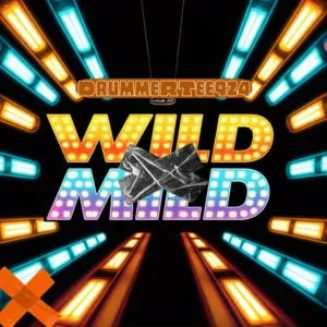 Ep: DrummeRTee924 - WILD x MILD