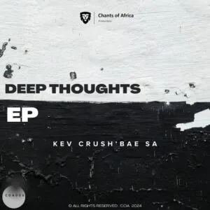 Ep: Kev Crush’Bae SA - Deep Thoughts