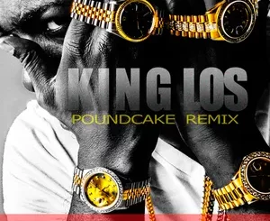 King Los – Poundcake (Freestyle)