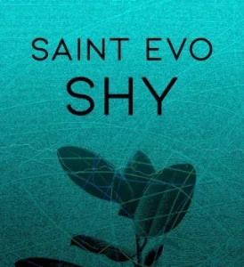 Saint Evo – Shy [CDR108]